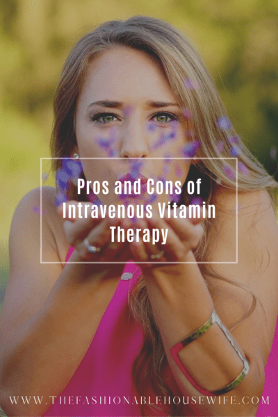 Pros and Cons of Intravenous Vitamin Therapy