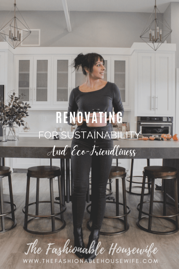 Renovating for Sustainability and Eco-Friendliness