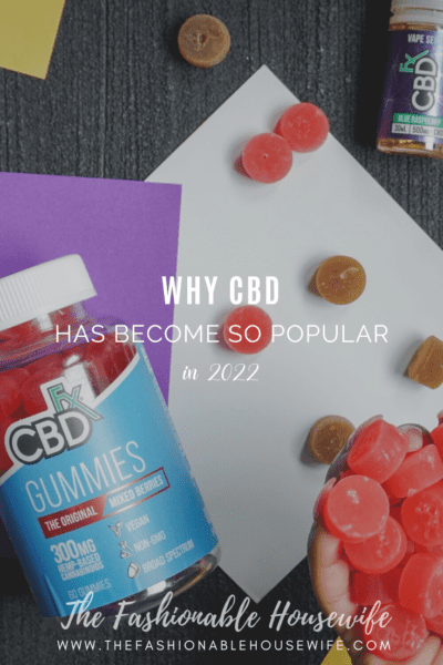 Why CBD Has Become So Popular in 2022