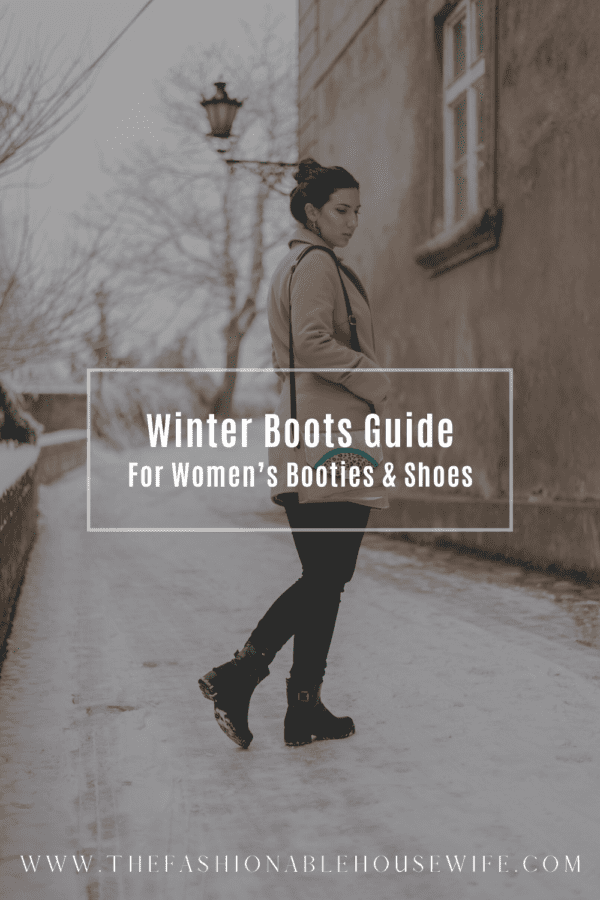 Winter Boots Guide For Women’s Booties And Shoes