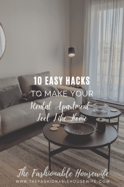 10 Easy Hacks to Make Your Rental Apartment Like Home