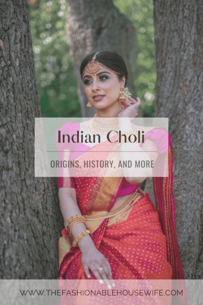 Indian Choli: Its Origins, History, and More