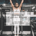 Starting An Exercise Regime: 7 Key Things You Need To Know