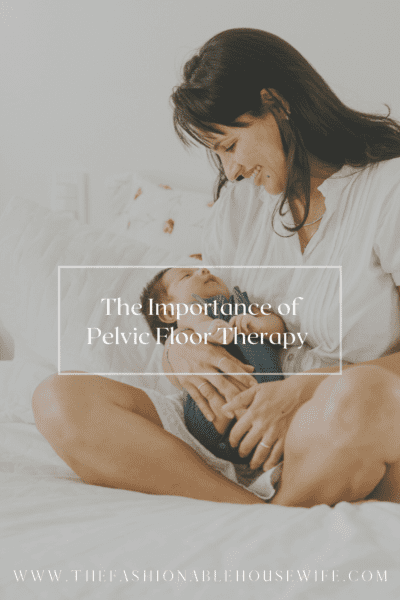 The Importance of Pelvic Floor Therapy 