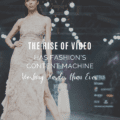 The Rise of Video Has Fashion's Content Machine Working Harder than Ever