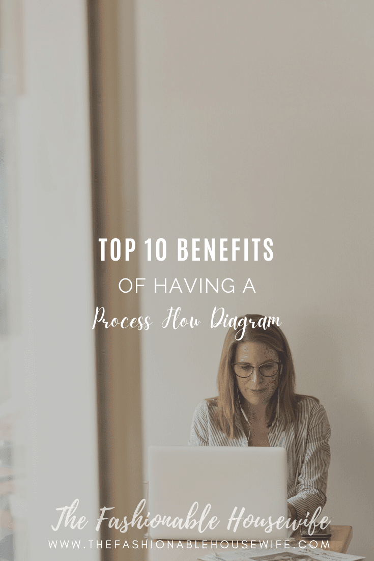 Top 10 Benefits of Having a Process Flow Diagram