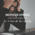 Unexpected Expenses That Can Arise and How To Deal with Them Efficiently 