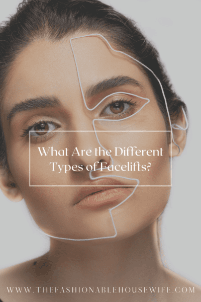 What Are the Different Types of Facelifts?
