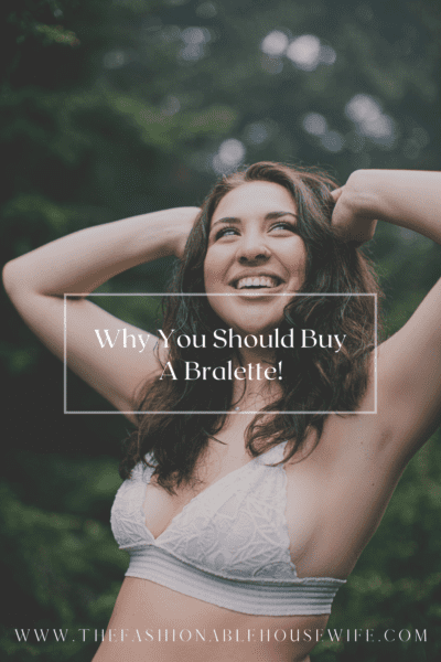 Why You Should Buy a Bralette