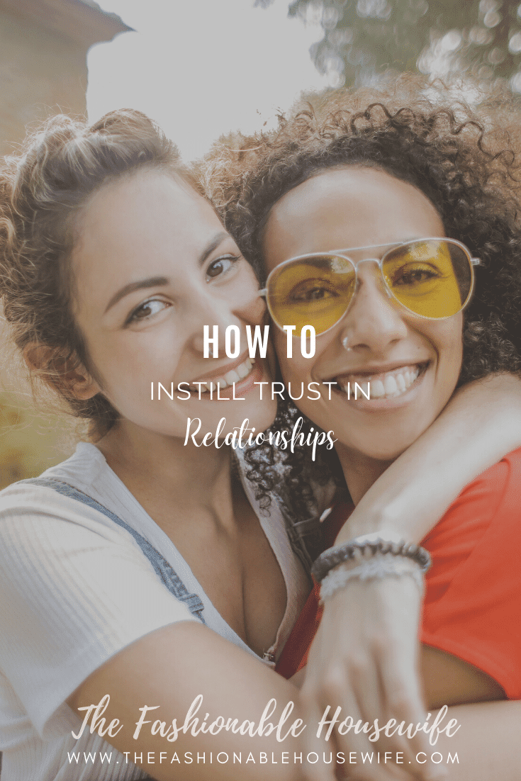 How To Instill Trust In Relationships