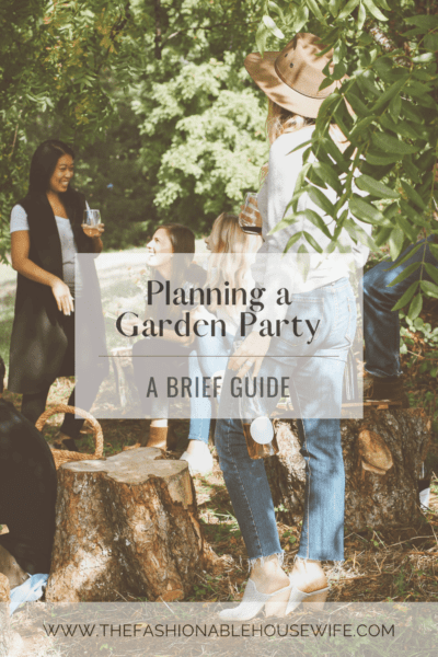 Planning a Garden Party: A Brief Guide