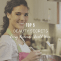 Top 5 Beauty Secrets Every Housewife Should Know