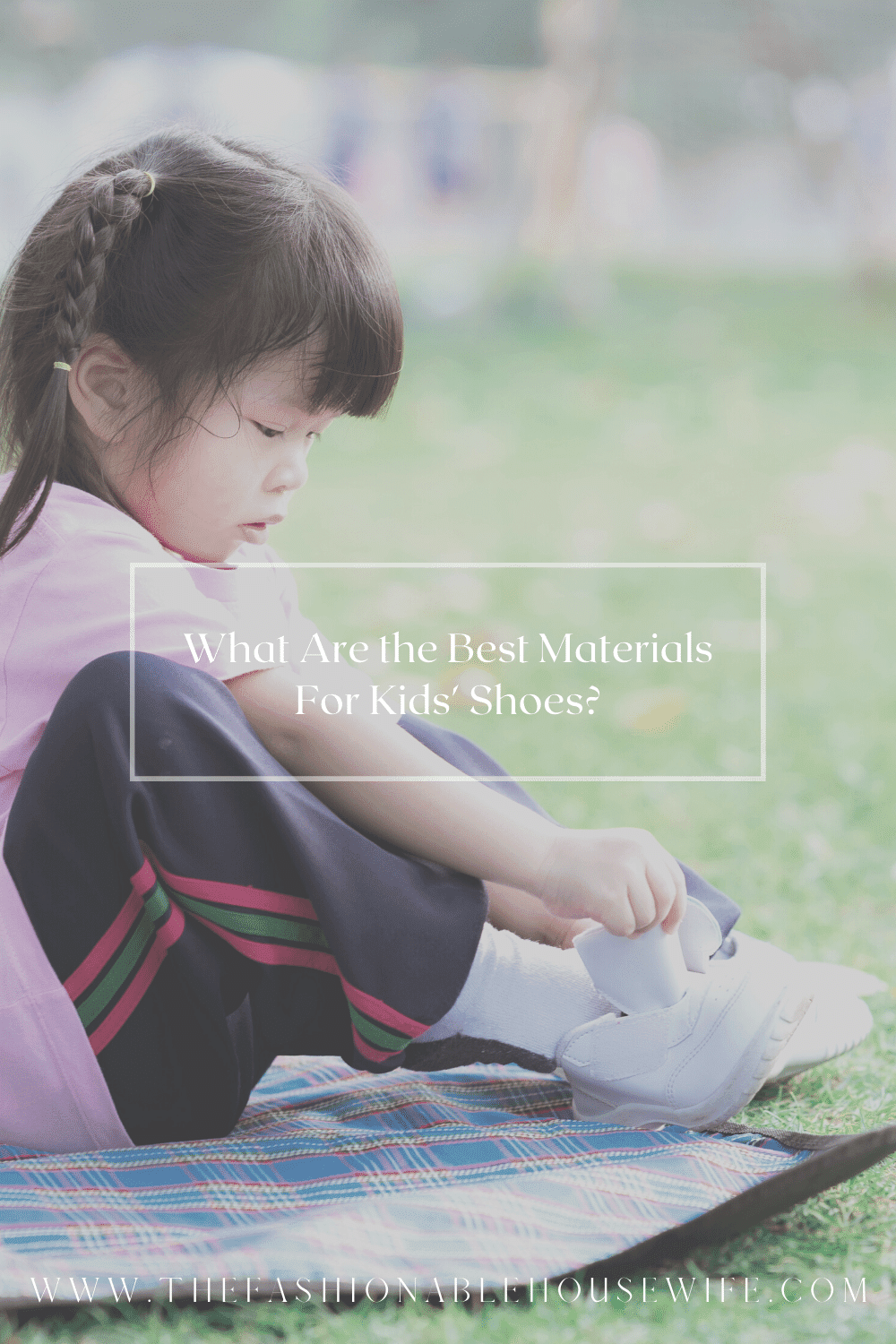 What Are the Best Materials For Kids' Shoes?