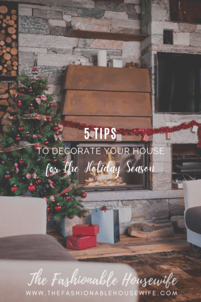 5 Tips to Decorate Your House for the Holiday Season