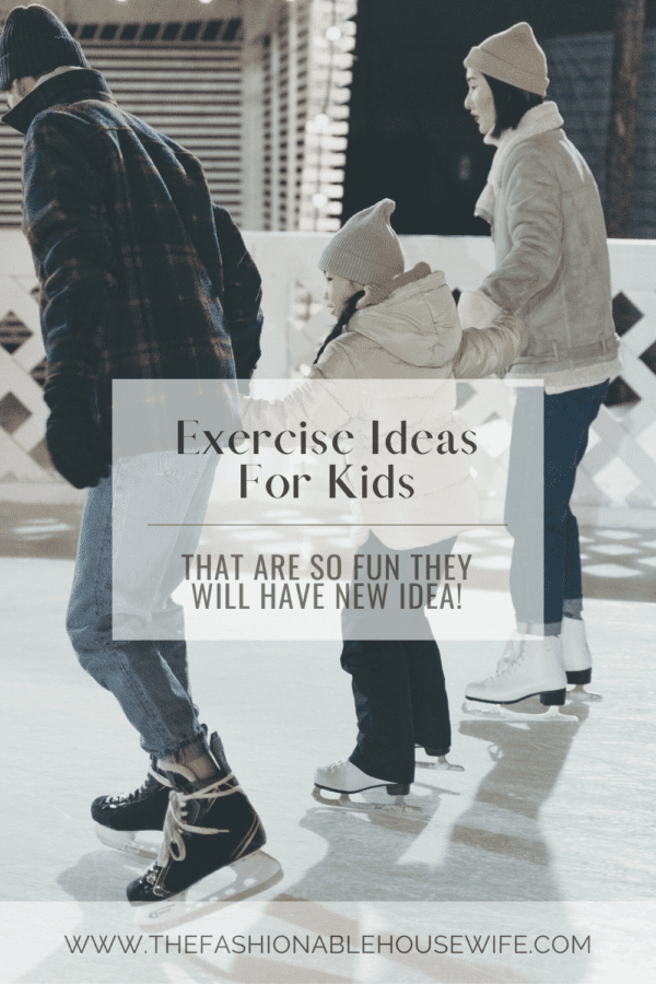 Exercise Ideas for Kids That Feel Like A Treat!