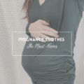 Pregnancy Clothes Must-Haves