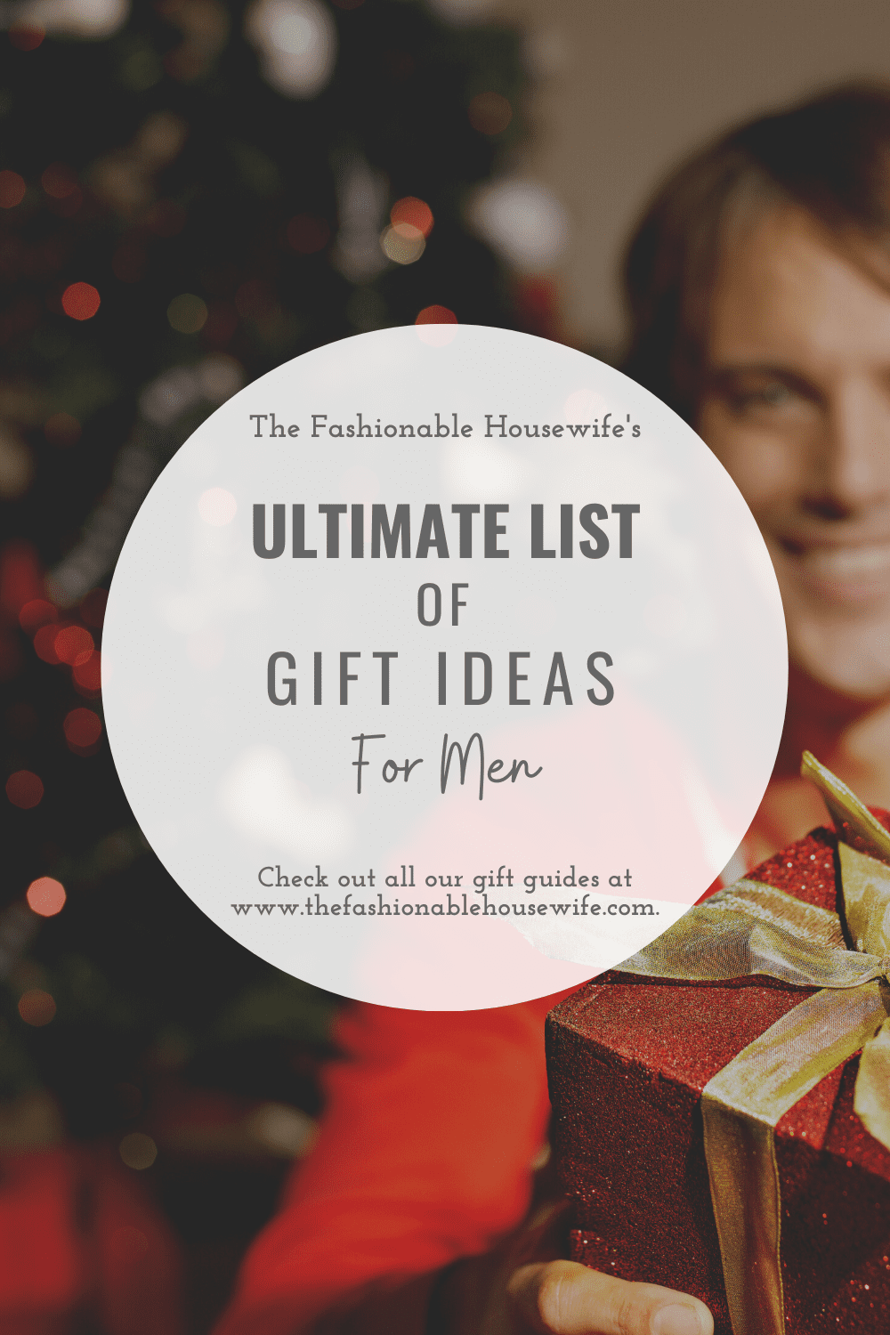 Ultimate List of Gift Ideas For Men in 2022