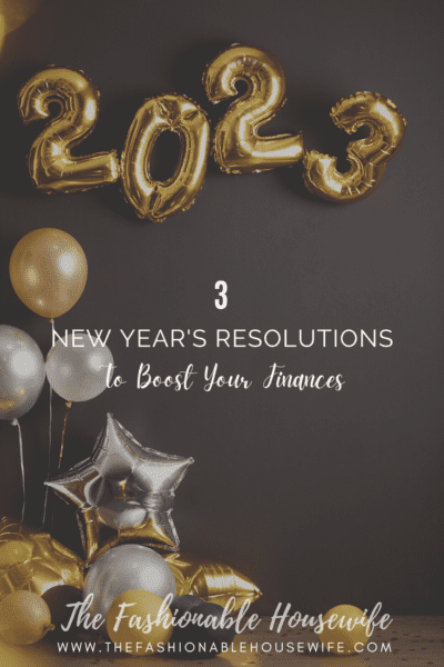 3 New Year's Resolutions to Boost Your Finances