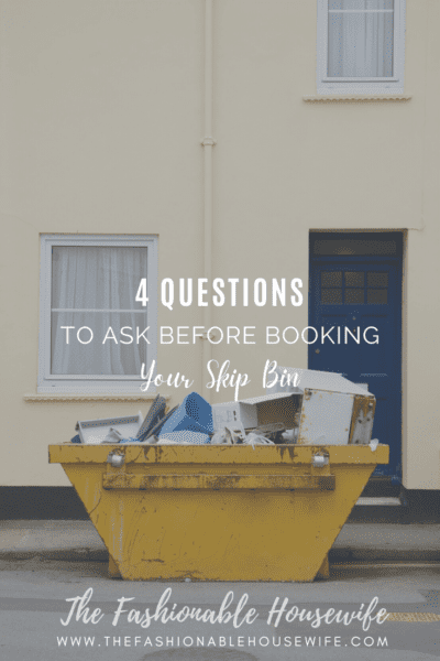 4 Questions to Ask Before Booking Your Skip Bin