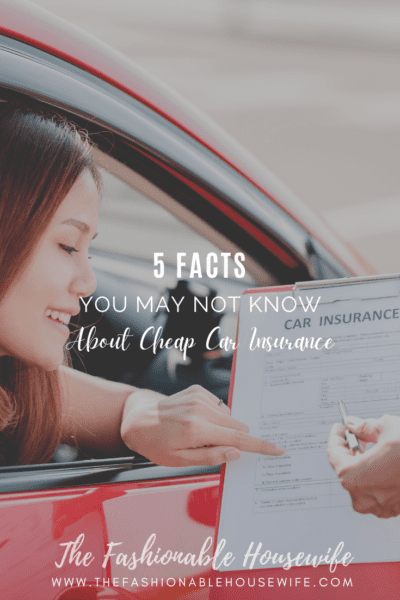 5 Facts You May Not Know About Cheap Car Insurance