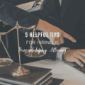5 Helpful Tips for Hiring A Personal Injury Attorney