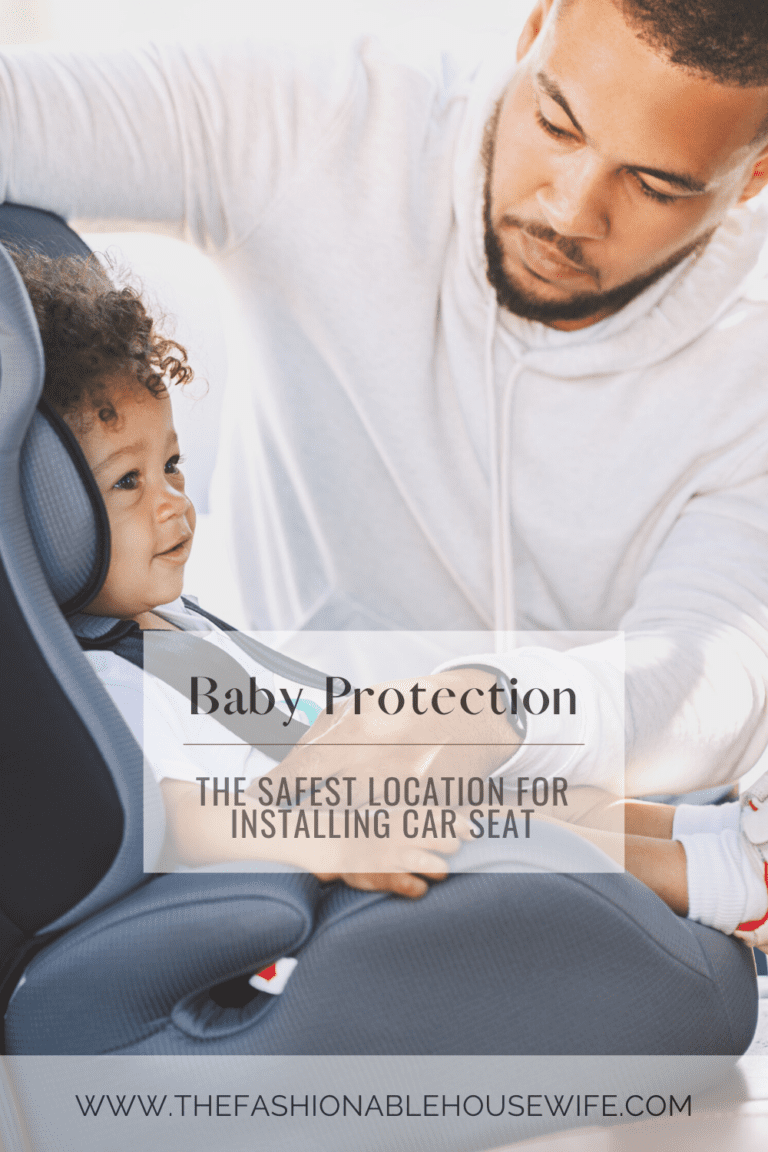 Baby Protection The Safest Location For Installing Car Seats • The