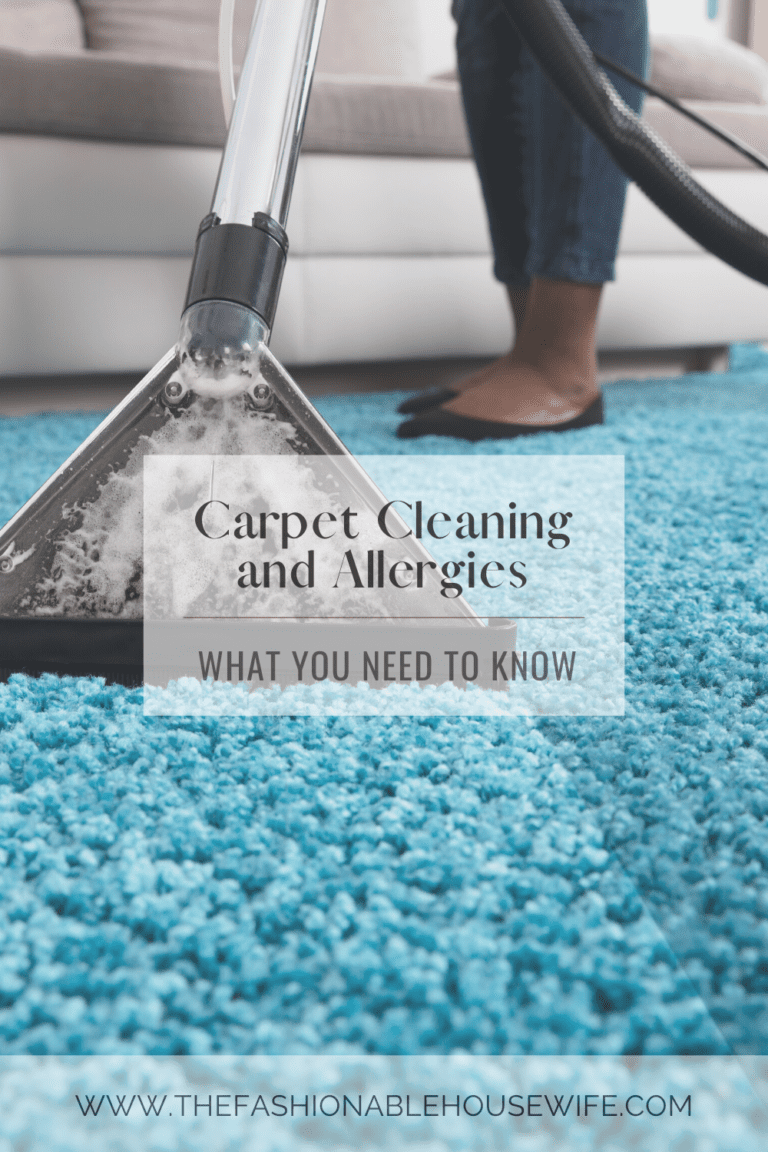 Carpet Cleaning and Allergies What You Need To Know • The Fashionable