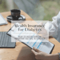 Health Insurance for Diabetes: Read to Understand the Important Factors to Consider