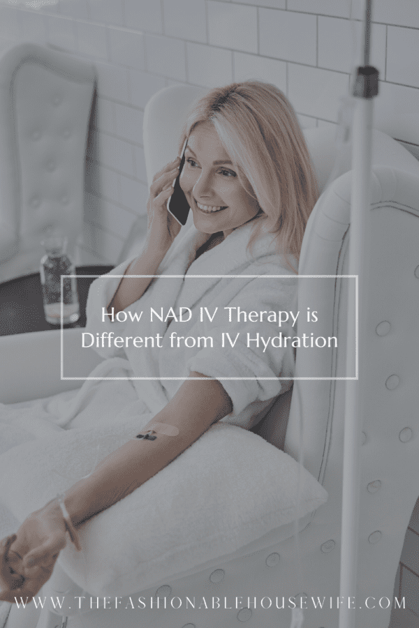 How NAD IV Therapy is Different from IV Hydration