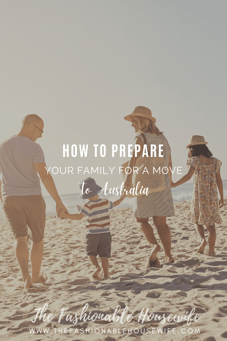 How to Prepare Your Family for a Move to Australia