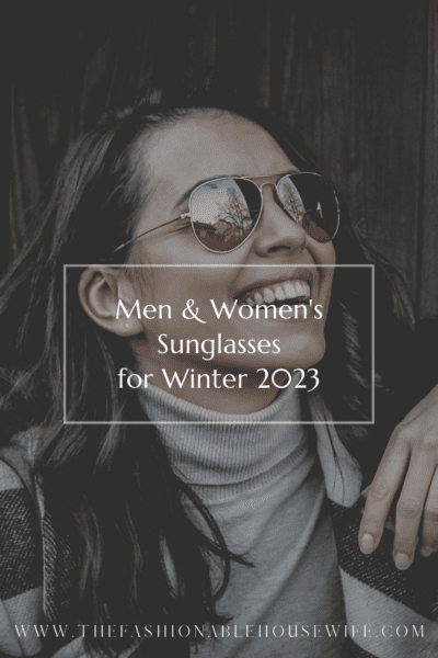 Men & Women's Sunglasses for Winter 2023