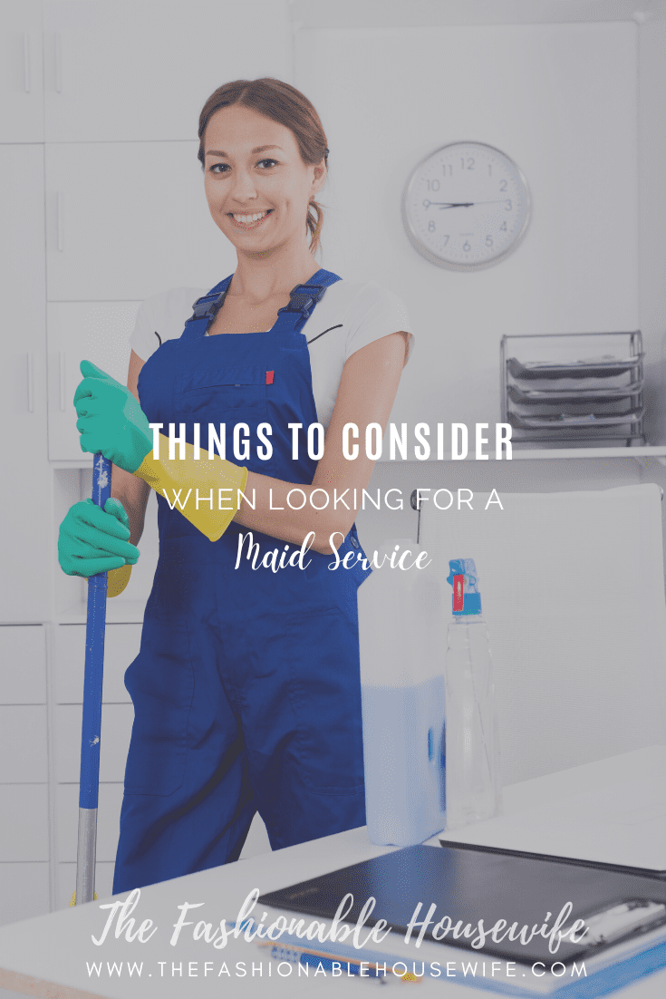Things to Consider When Looking for a Maid Service