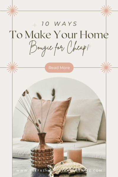 10 Ways to Make Your Home Seem Bougie for Cheap