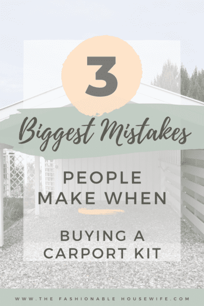 3 Biggest Mistakes People Make When Buying a Carport Kit