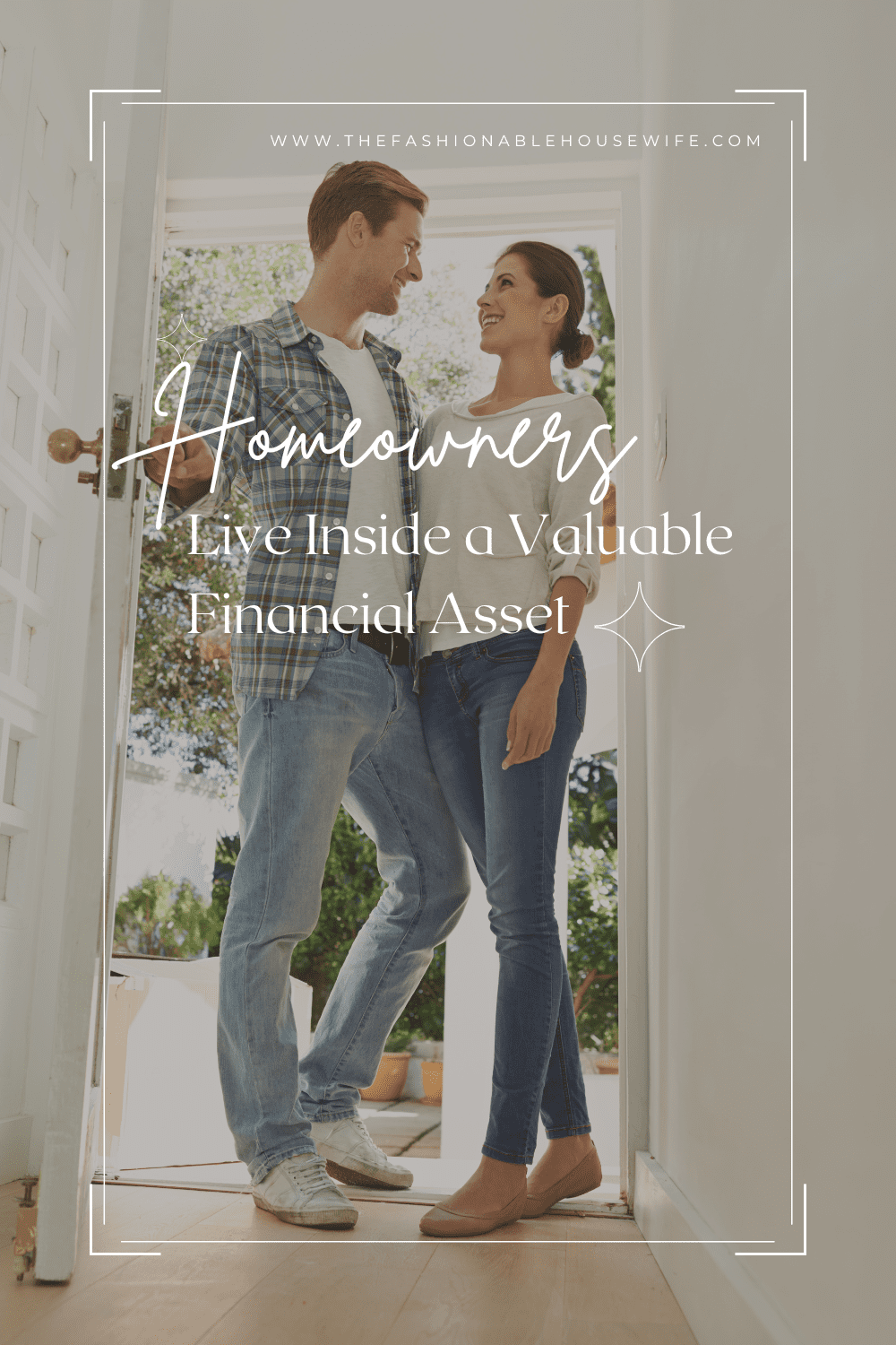 Homeowners Live Inside a Valuable Financial Asset ??? The Fashionable