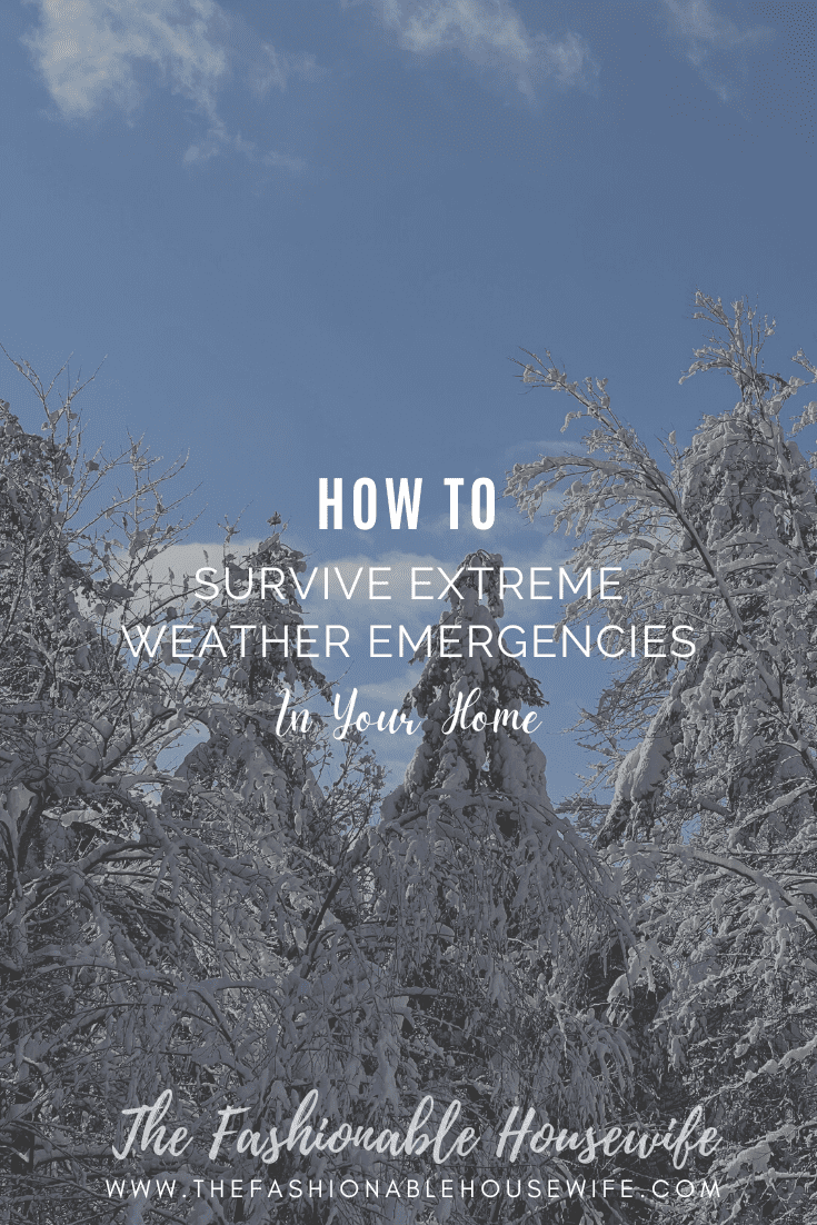 How to Survive Extreme Weather Emergencies in Your Home