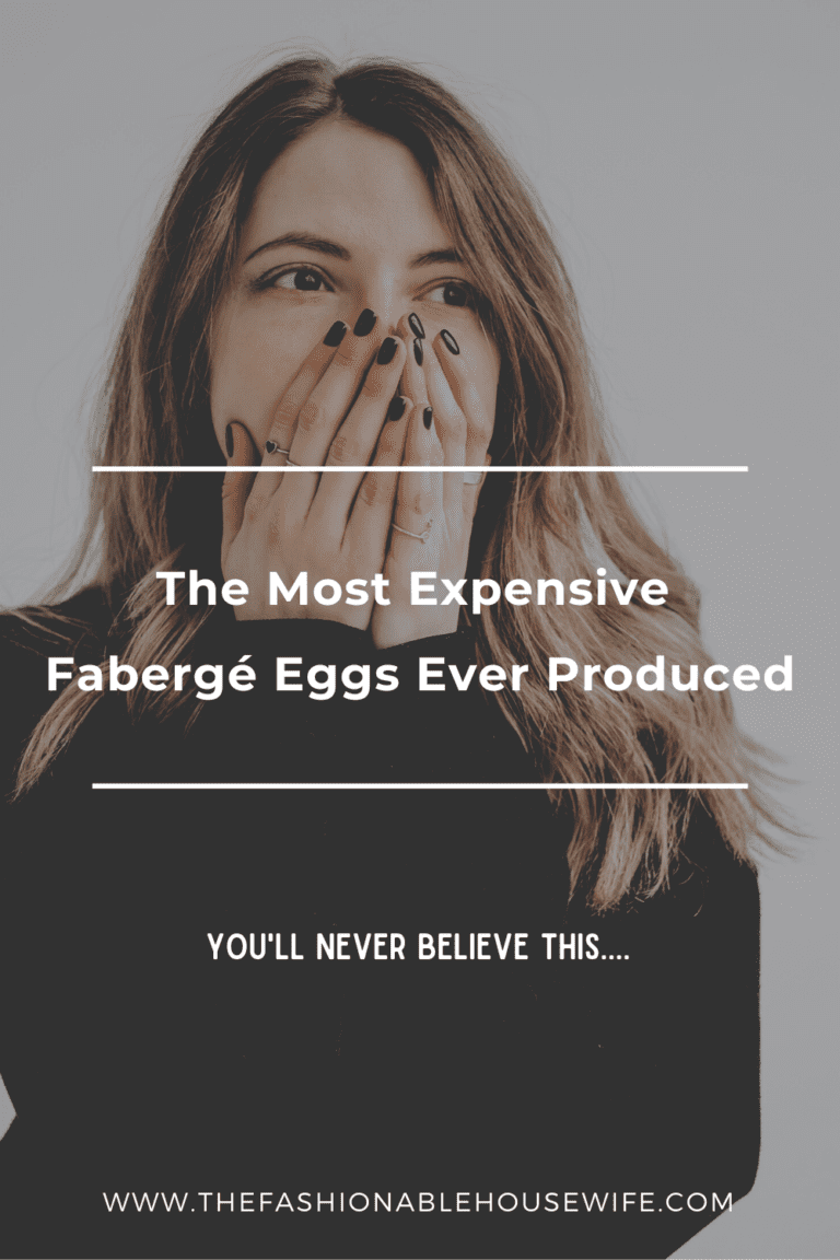 The Most Expensive Fabergé Eggs Ever Produced