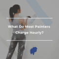 What Do Most Painters Charge Hourly?