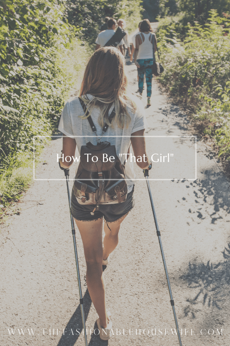 How To Be "That Girl"