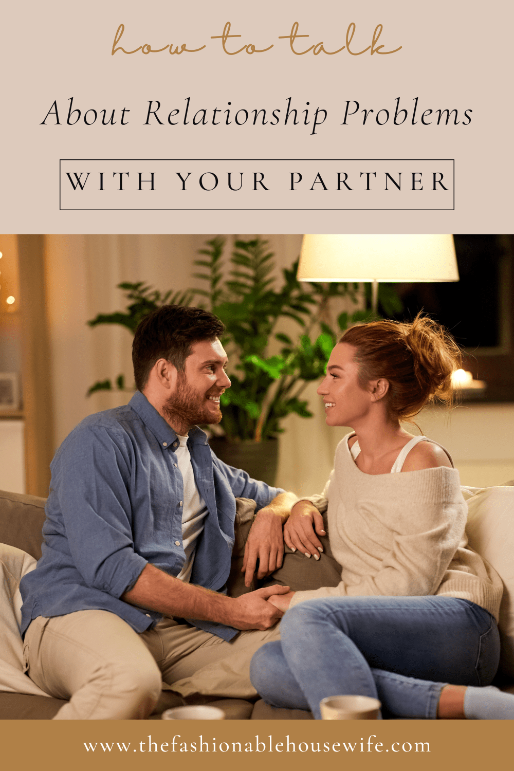 How To Talk About Relationship Problems With Your Partner
