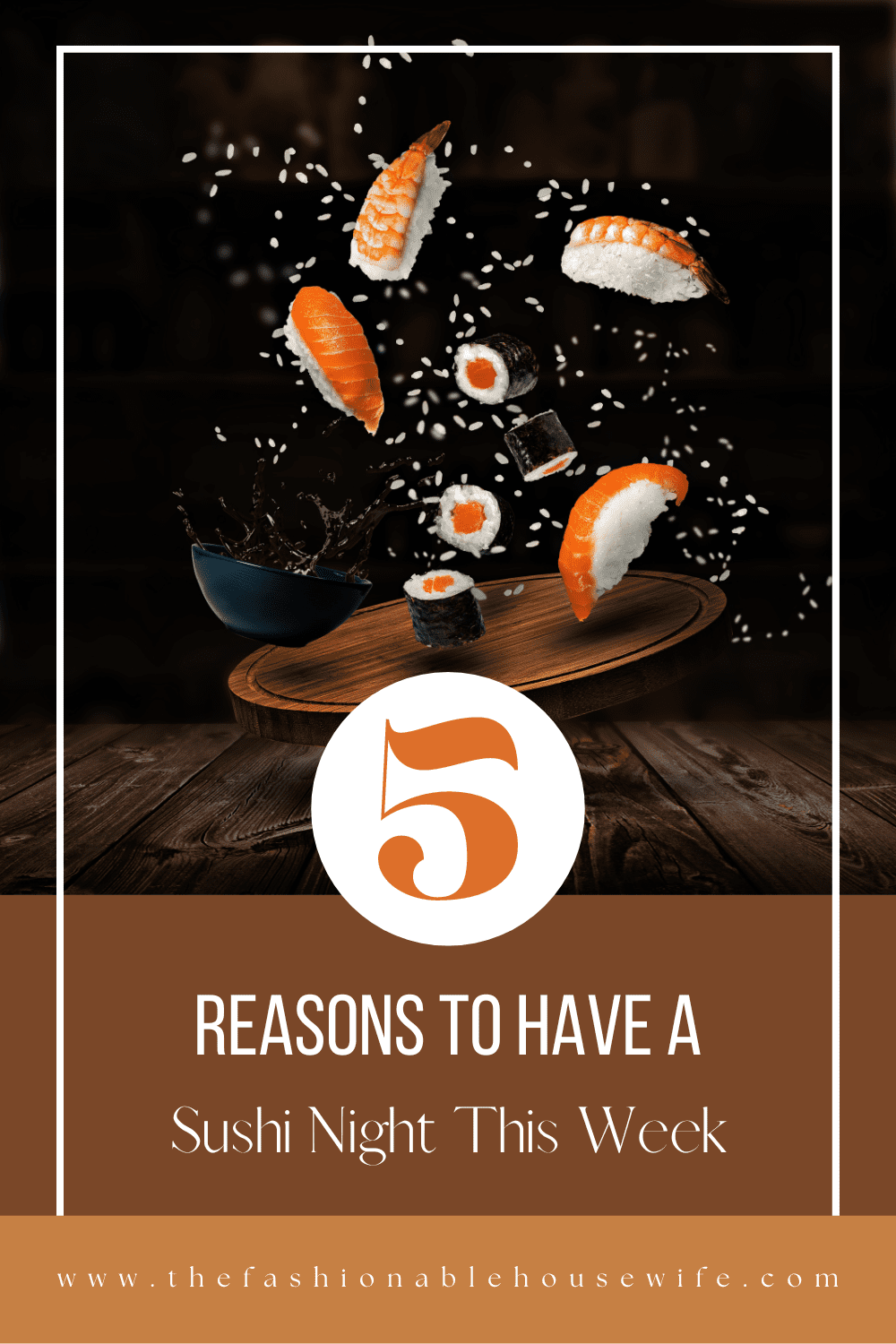 5 Reasons to Have a Sushi Night This Week