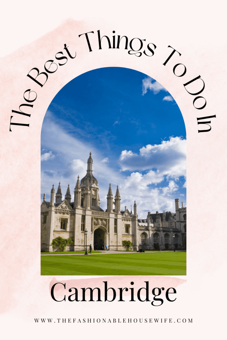 The Best Things To Do In Cambridge Any Time of The Year