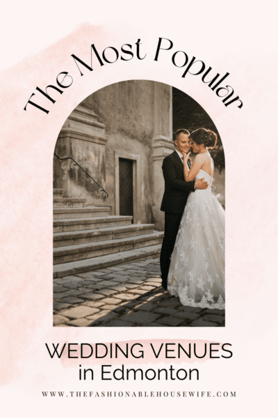 The Most Popular Wedding Venues in Edmonton
