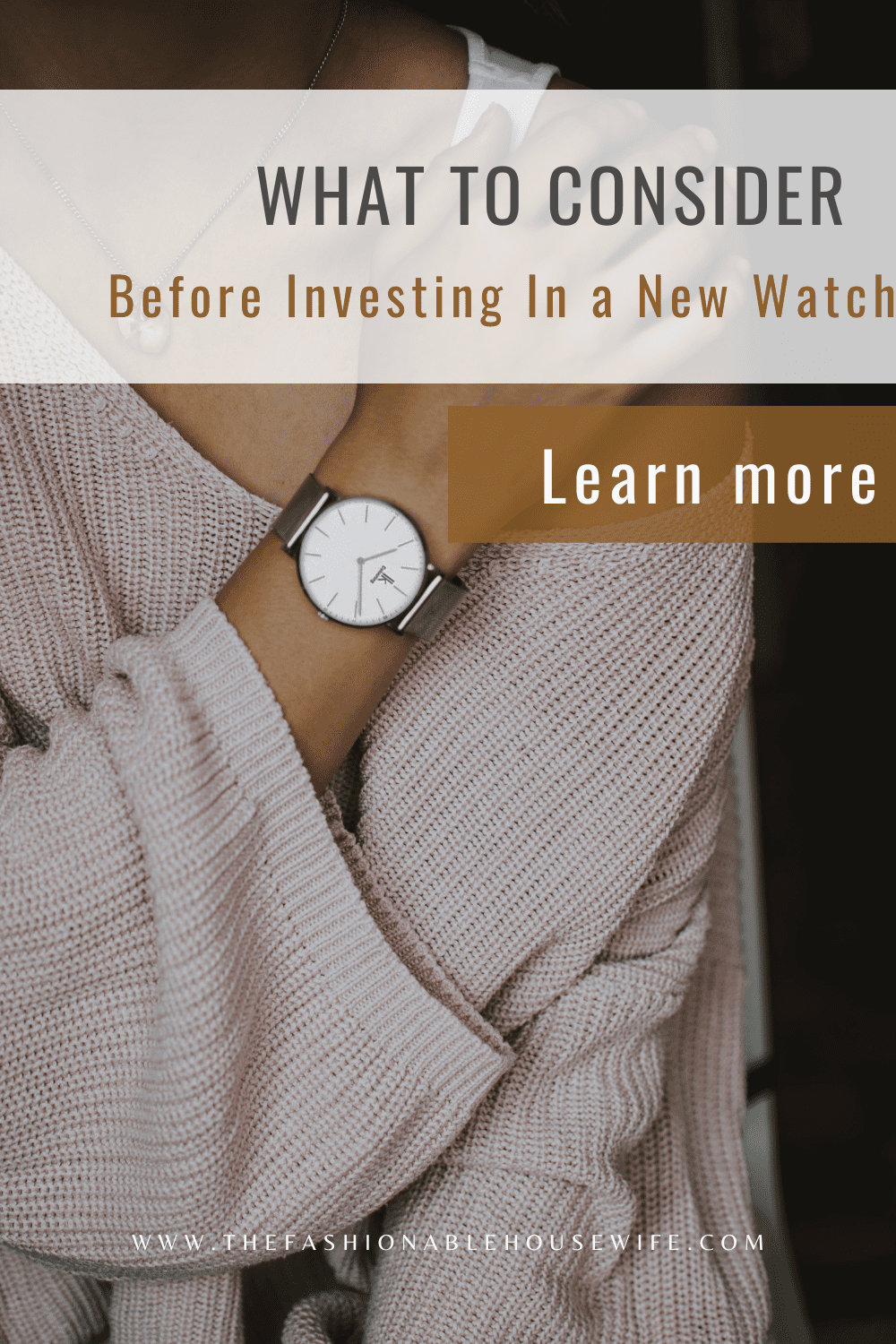 What To Consider Before Investing In a New Watch