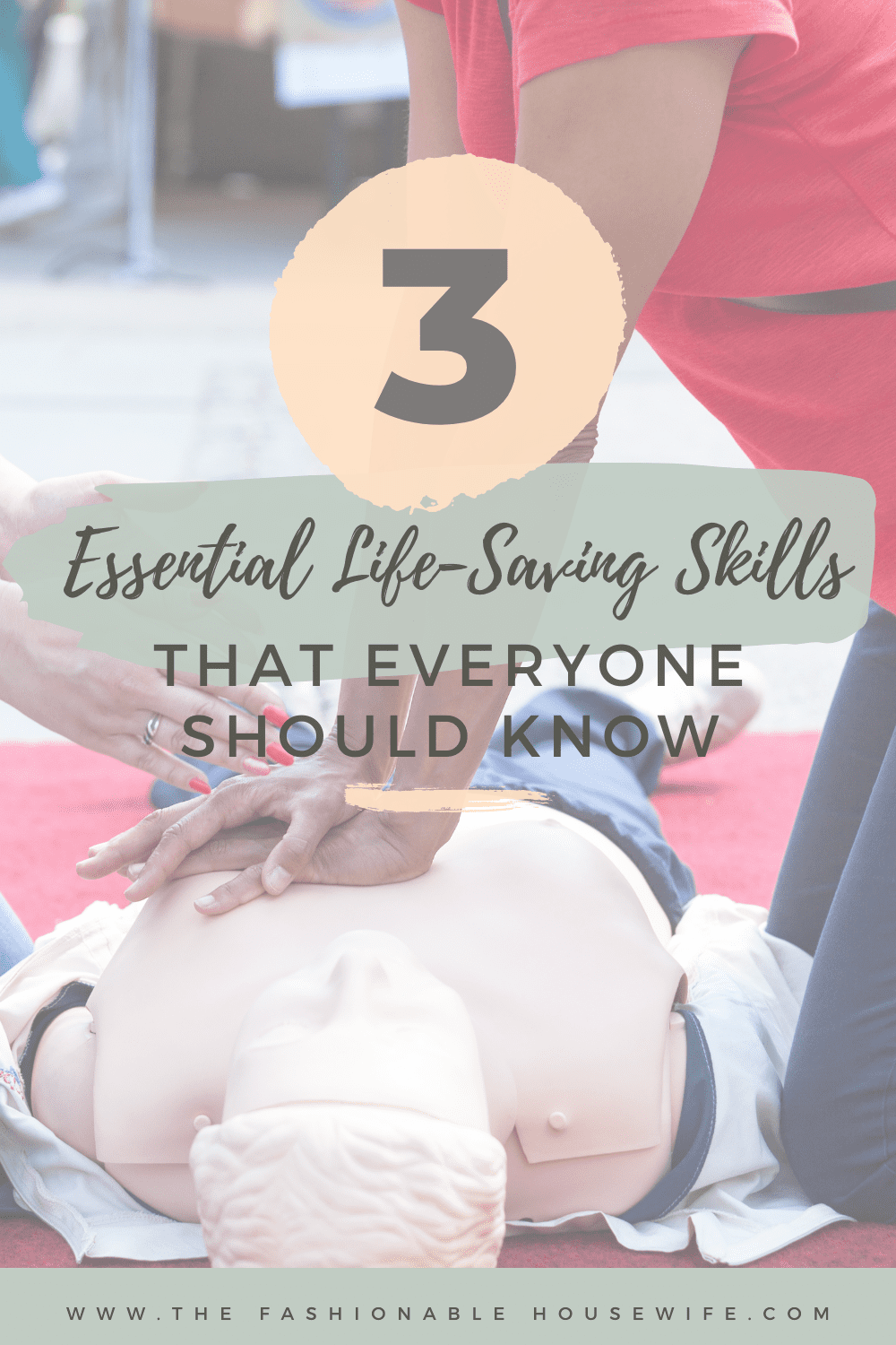 3 Essential LifeSaving Skills That Everyone Should Know • The
