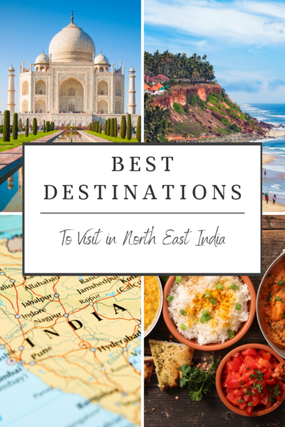 Best Destinations to Visit in North East India