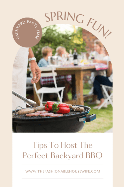 Spring Fun! Tips To Host The Perfect BBQ