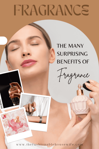 The Many Surprising Benefits of Fragrance