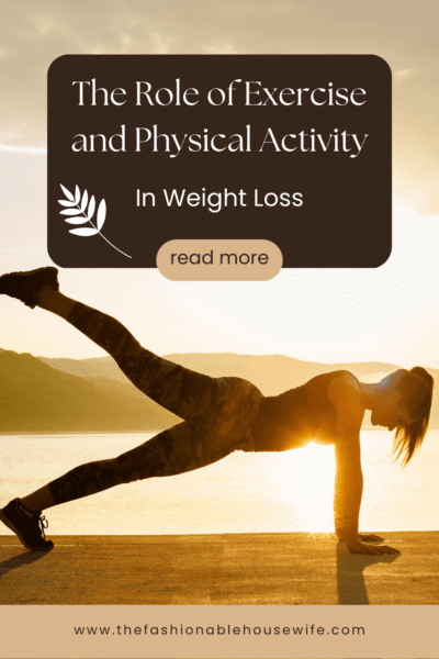 The Role of Exercise and Physical Activity in Weight Loss