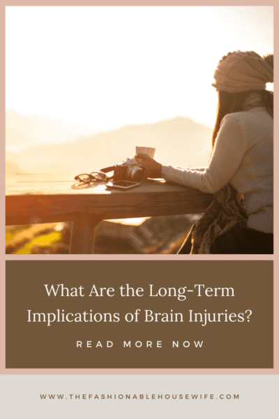 What Are the Long-Term Implications of Brain Injuries?